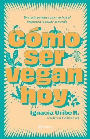 CÓMO SER VEGAN HOY1