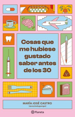 COSAS QUE ME HUBIESE GUSTADO SABER ANTES DE LOS 301