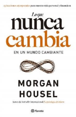 LO QUE NUNCA CAMBIA EN UN MUNDO CAMBIANTE1