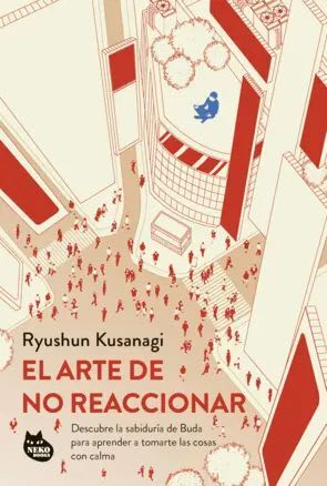 EL ARTE DE NO REACCIONAR1