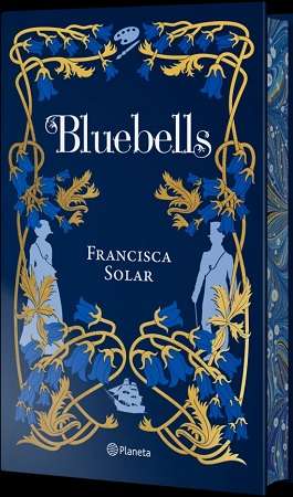 BLUEBELLS EDICIÓN ESPECIAL - FRANCISCA SOLAR - PLANETA C1