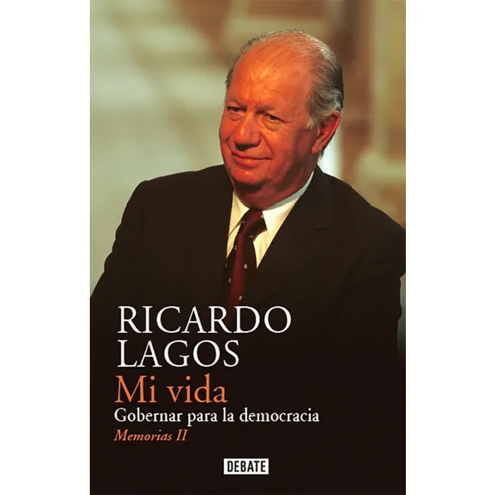 MI VIDA. GOBERNAR PARA LA DEMOCRACIA. MEMORIAS 21