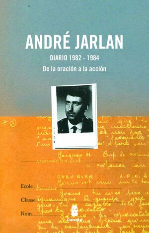 DIARIO 1982-1984. DE LA ORACIÓN A LA ACCIÓN1