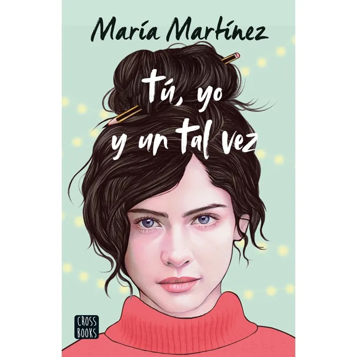 TÚ, YO Y UN TAL VEZ1