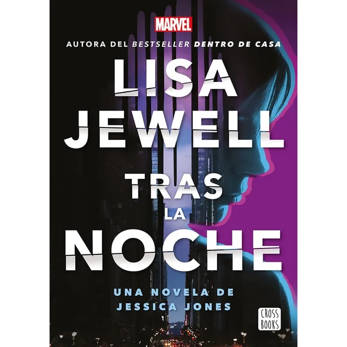 TRAS LA NOCHE : UNA NOVELA DE JESSICA JONES1