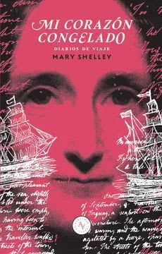 MI CORAZÓN CONGELADO. DIARIOS DE VIAJE1
