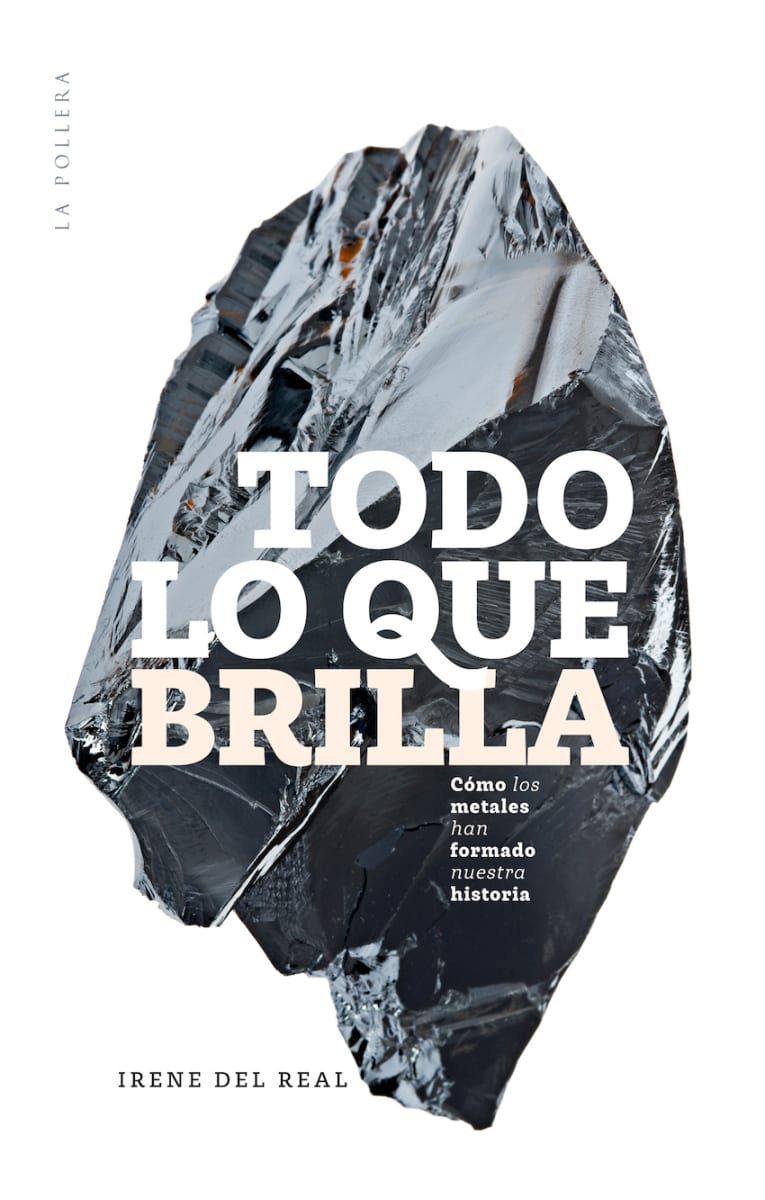 TODO LO QUE BRILLA: COMO LOS METALES HAN FORMADO LA HUMANIDAD1