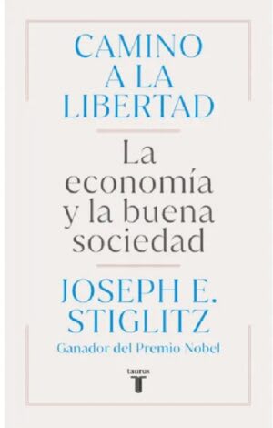 CAMINO A LA LIBERTAD: LA ECONOMIA Y LA BUENA SOCIEDAD1