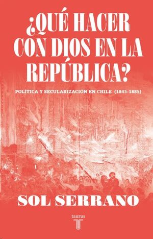 ¿QUÉ HACER CON DIOS EN LA REPÚBLICA?1