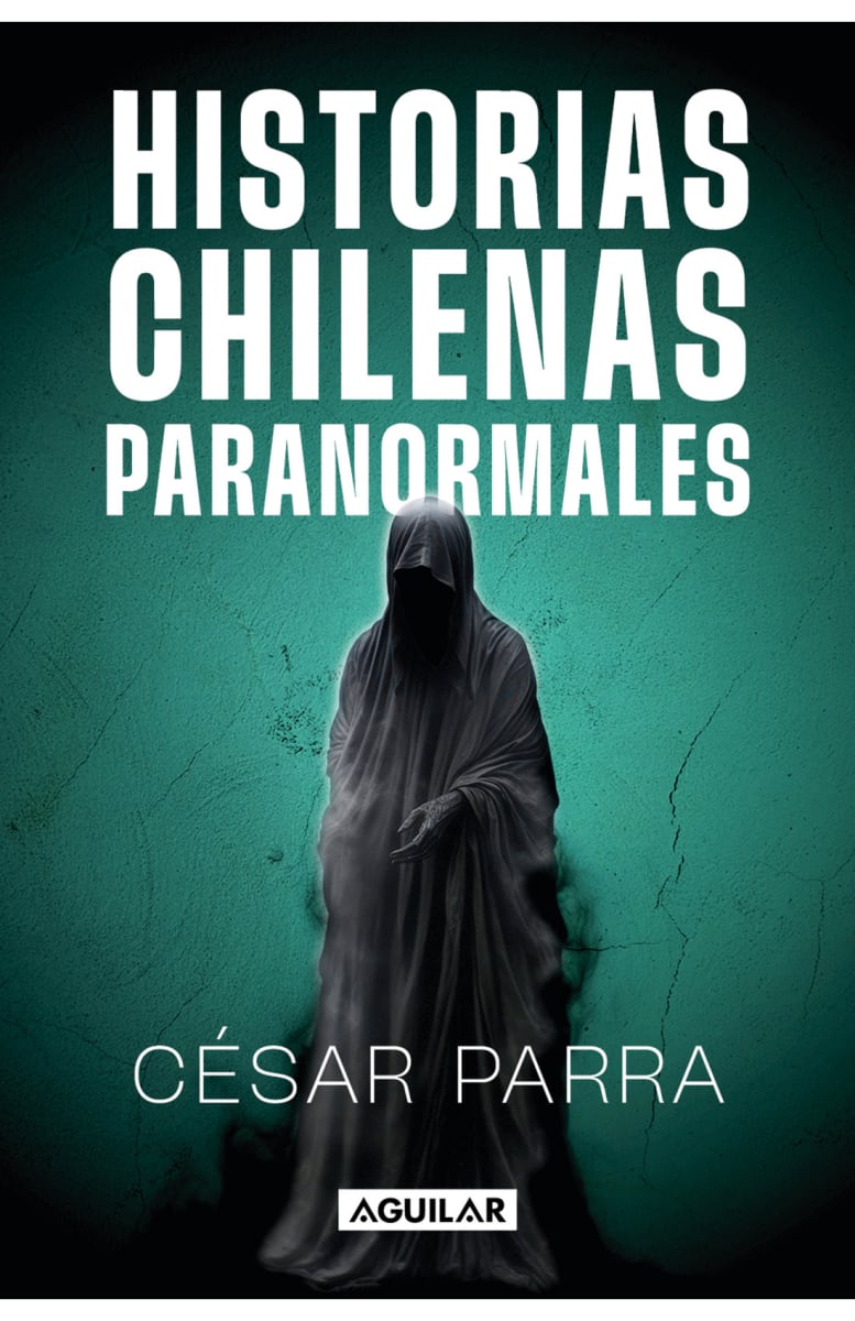 HISTORIAS CHILENAS PARANORMALES1