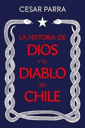 LA HISTORIA DE DIOS Y EL DIABLO EN CHILE1