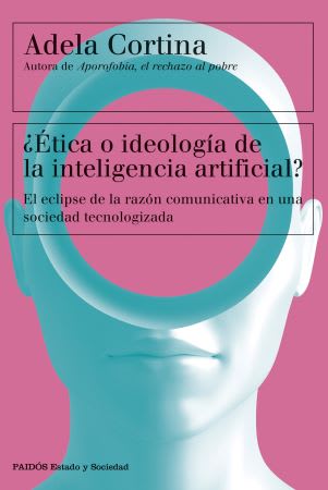 ÉTICA O IDEOLOGÍA DE LA INTELIGENCIA ARTIFICIAL1