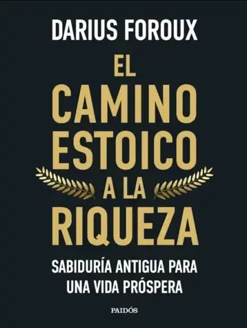 EL CAMINO ESTOICO A LA RIQUEZA1
