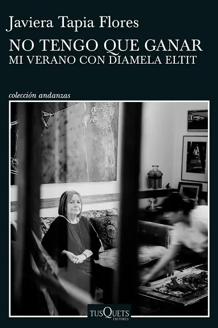 NO TENGO QUE GANAR. MI VERANO CON DIAMELA ELTIT1