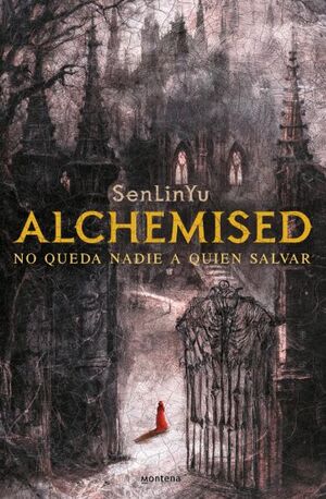 ALCHEMISED. NO QUEDA NADIE A QUIEN SALVAR1