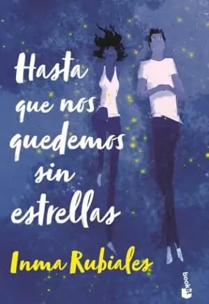 HASTA QUE NOS QUEDEMOS SIN ESTRELLAS (TD) - INMA RUBIALES - BOOKET - PLANETA C1