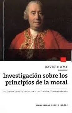 INVESTIGACIÓN SOBRE LOS PRINCIPIOS DE LA MORAL1