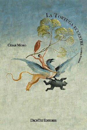 LA TORTUGA ECUESTRE Y OTROS POEMAS1