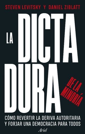 LA DICTADURA DE LA MINORÍA1