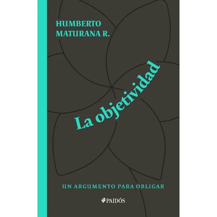 LA OBJETIVIDAD. UN AGUMENTO PARA OBLIGAR1