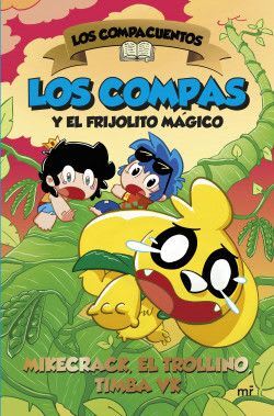 Los Compacuentos 2. Los Compas y el frijolito mágico1