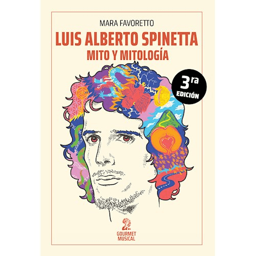 LUIS ALBERTO SPINETTA. MITO Y MITOLOGÍA1