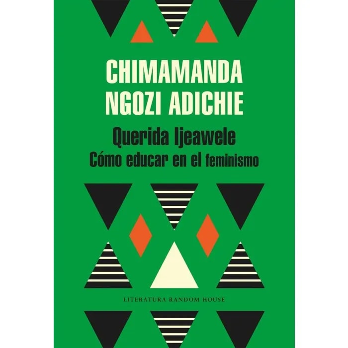 QUERIDA IJEAWELE. CÓMO EDUCAR EN EL FEMINISMO1
