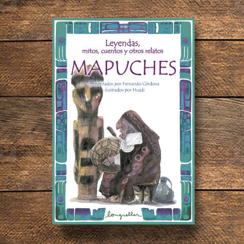 LEYENDAS, MITOS, CUENTOS Y OTROS RELATOS MAPUCHES1