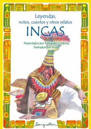 LEYENDAS, MITOS CUENTOS Y OTROS RELATOS MITOS INCAS1