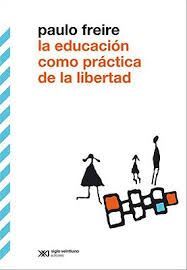 LA EDUCACION COMO PRACTICA DE LA LIBERTAD1