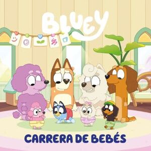 BLUEY 11: CARRERA DE BEBES1