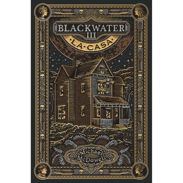 BLACKWATER / PARTE III: LA CASA1