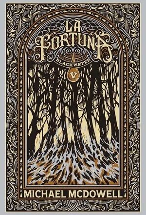 BLACKWATER PARTE V. LA FORTUNA1