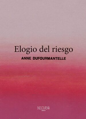 ELOGIO DEL RIESGO1