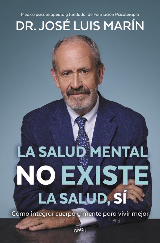 LA SALUD MENTAL NO EXISTE. LA SALUD, SÍ1