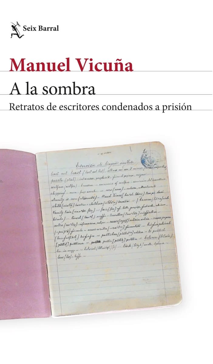 A LA SOMBRA. RETRATOS DE ESCRITORES CONDENADOS A PRISIÓN1