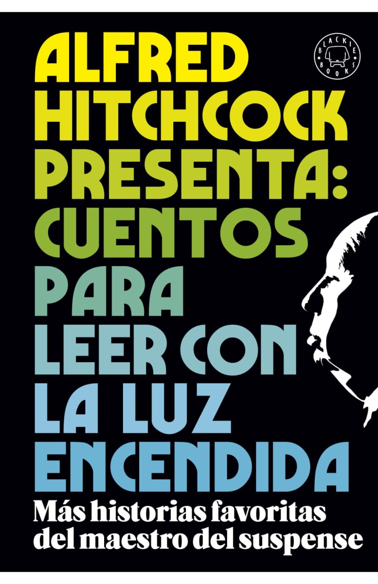 ALFRED HITCHCOCK PRESENTA: CUENTOS PARA LEER CON LA LUZ ENCENDIDA1