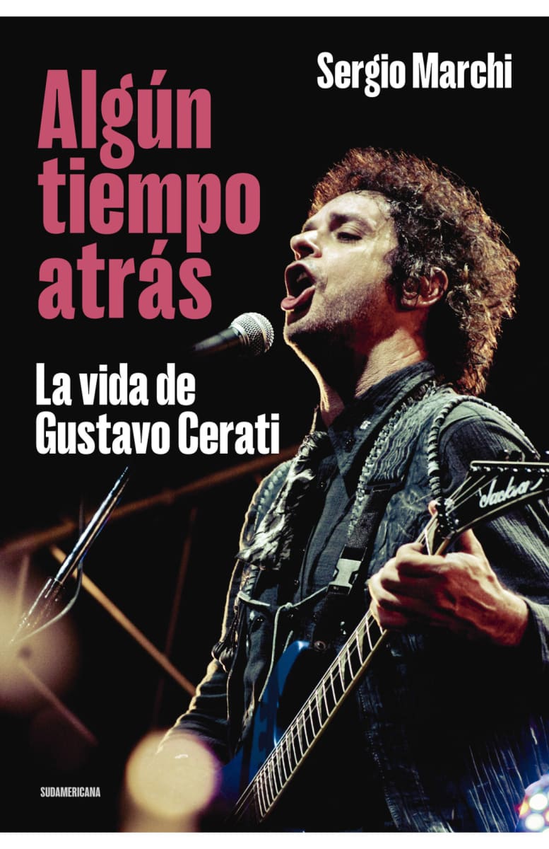 ALGUN TIEMPO ATRAS. LA VIDA DE GUSTAVO CERATI1