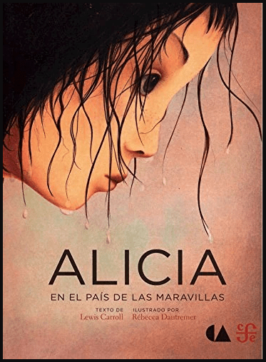 ALICIA EN EL PAÍS DE LAS MARAVILLAS (FCE)1