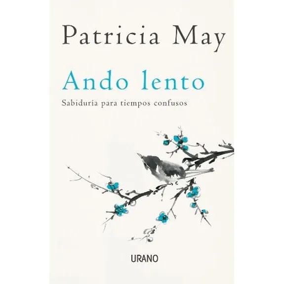ANDO LENTO, SABIDURÍA PARA TIEMPOS CONFUSOS1