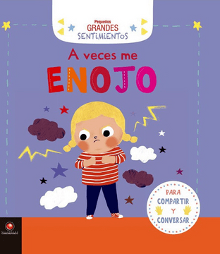 PEQUEÑOS GRANDES SENTIMIENTOS: A VECES ME ENOJO1