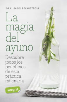 LA MAGIA DEL AYUNO:DESCUBRE TODOS LOS BENEFICIOS DE ESTA PRÁCTICA MILENARIA1