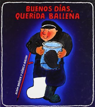 BUENOS DIAS, QUERIDA BALLENA1