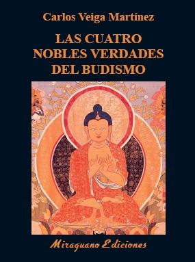 LAS CUATRO NOBLES VERDADES DEL BUDISMO1