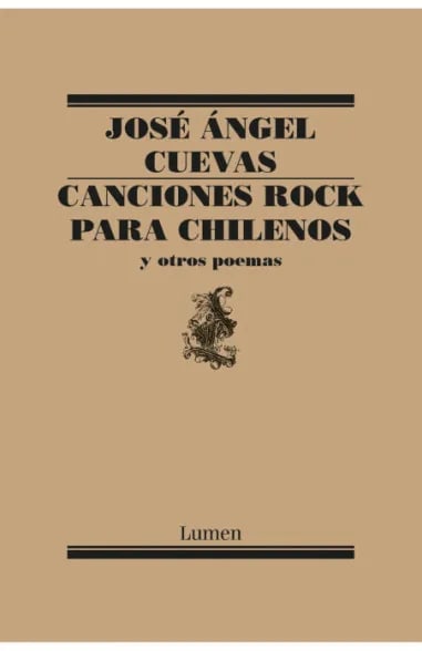 CANCIONES ROCK PARA CHILENOS Y OTROS POEMAS1