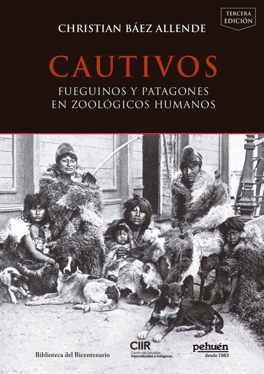CAUTIVOS : FUEGUINOS Y PATAGONES EN ZOOLÓGICOS HUMANOS1