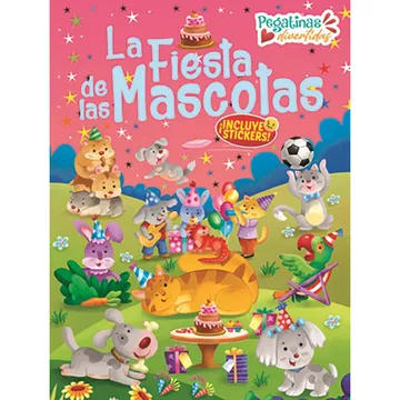 PEGATINAS DIVERTIDAS. LA FIESTA DE LAS MASCOTAS1