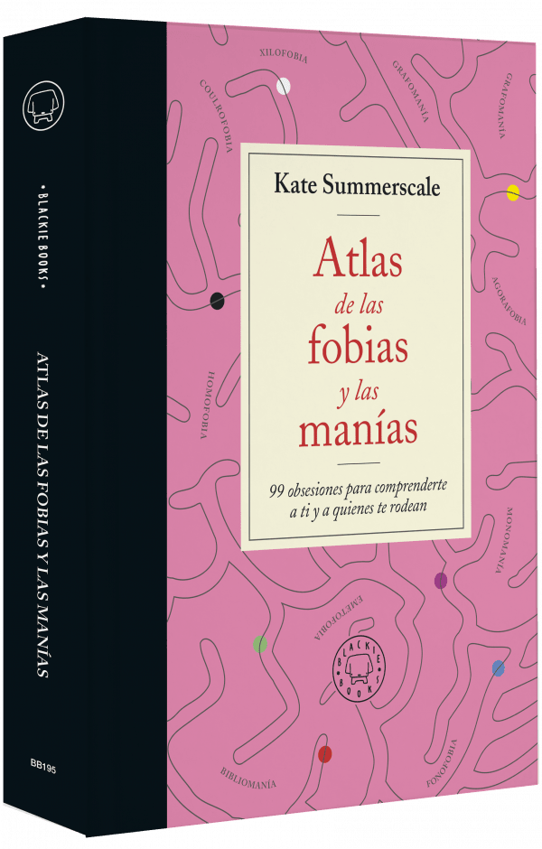 ATLAS DE LAS FOBIAS Y LAS MANIAS1