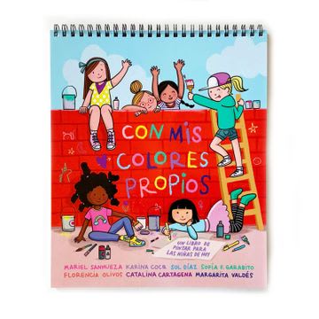 CON MIS COLORES PROPIOS UN LIBRO DE PINTAR PARA LAS NIÑAS DE HOY.1