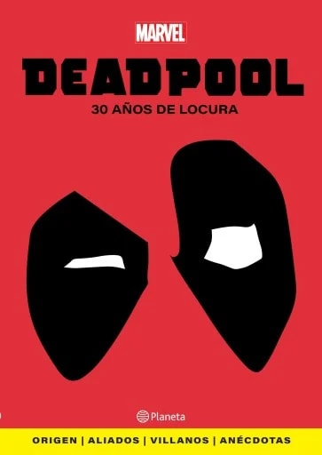 DEADPOOL. 30 AÑOS DE  LOCURA1